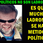Los políticos regularmente no son corruptos, deshonestos, inmorales ni mentirosos. Lo que pasa que desde hace siglos muchos corruptos, deshonestos, inmorales y mentirosos se han metido en los Partidos Políticos y al final han dado lugar a la Corruptocracia y a la Cleptocracia. Los partidos harían bien en purgarlos de sus filas, al menor indicio, porque la corrupción sólo conduce al desastre económico. Por ellos mucha gente le cha la culpa al libre mercado o al liberalismo de las debacles económicas cuando la causa está en los Partidos Políticos
