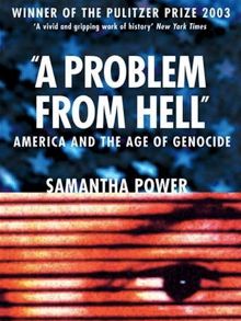 a-problem-from-hell-america-and-the-age-of-genocide